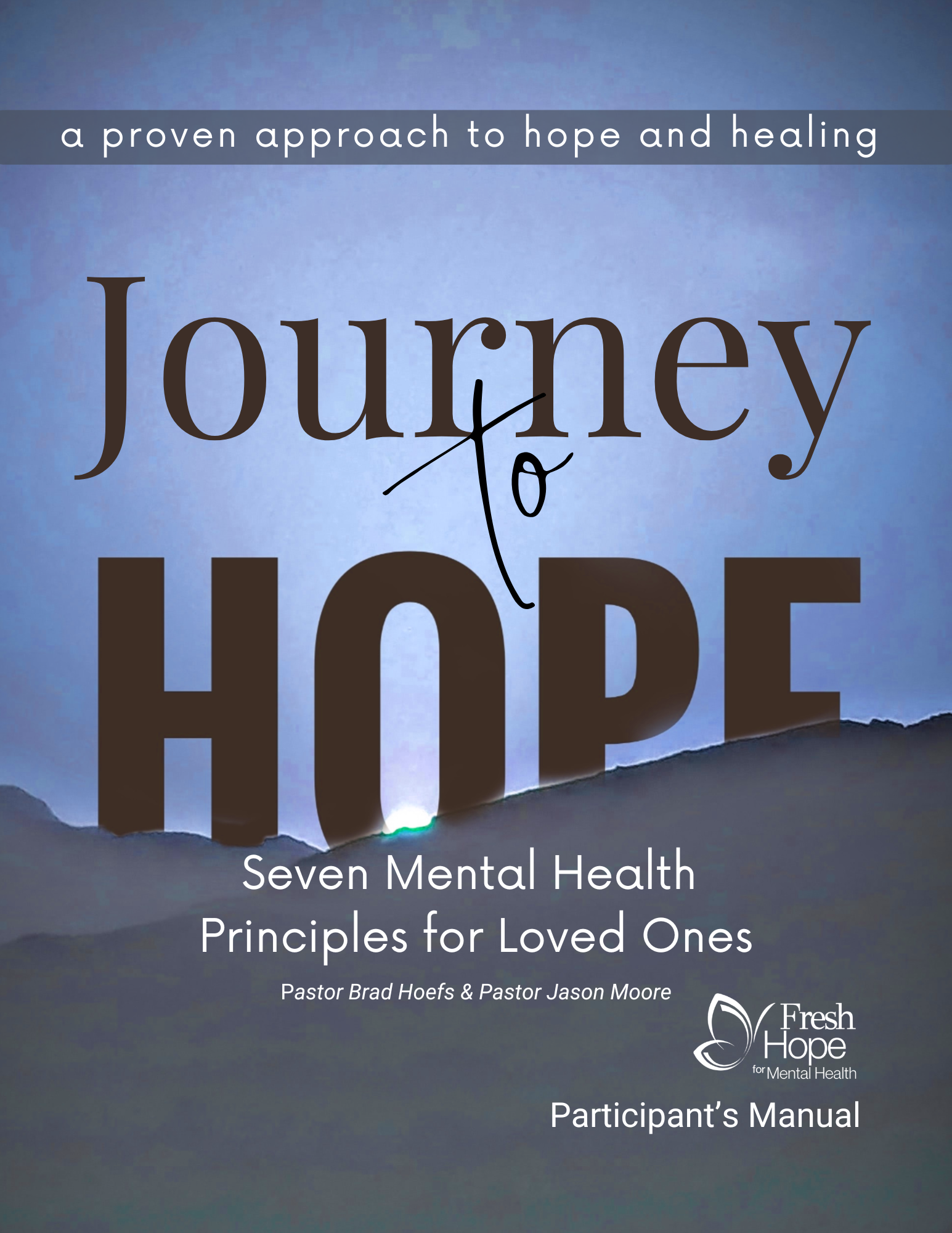 Journey to Hope for Loved Ones Participant Manual