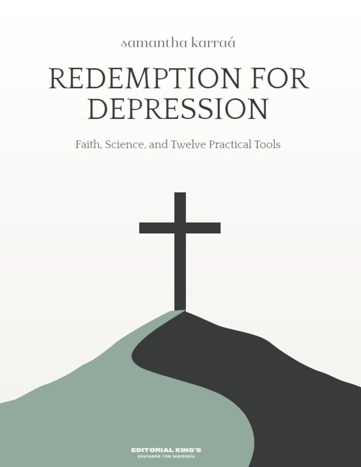 Redemption for Depression: Faith, Science and 12 Practical Tools